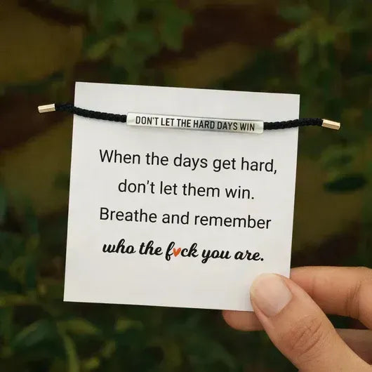 Don't Let The Hard Days Win Armband